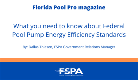 FPP Article: What you need to know about Federal Pool Pump Energy Efficiency Standards