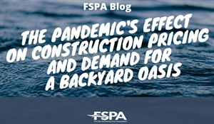 The Pandemic's Effect on Construction Pricing and Demand for a Backyard Oasis
