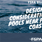 Design Considerations for Pools Near Florida’s Coast