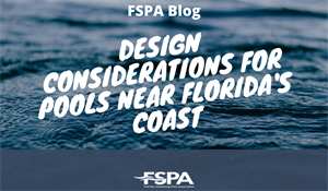 Design Considerations for Pools Near Florida’s Coast